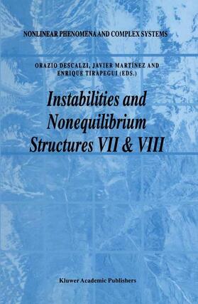Descalzi / Tirapegui / Martínez |  Instabilities and Nonequilibrium Structures VII & VIII | Buch |  Sack Fachmedien