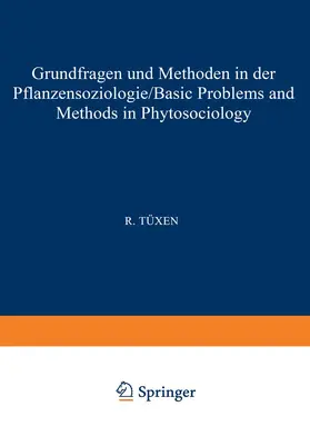 Tüxen |  Grundfragen und Methoden in der Pflanzensoziologie (Basic Problems and Methods in Phytosociology) | Buch |  Sack Fachmedien