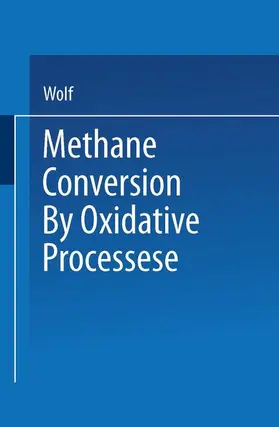 Wolf |  Methane Conversion by Oxidative Processes | Buch |  Sack Fachmedien