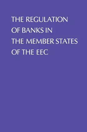 Welch |  Regulation of Banks in the Member States of the EEC | Buch |  Sack Fachmedien