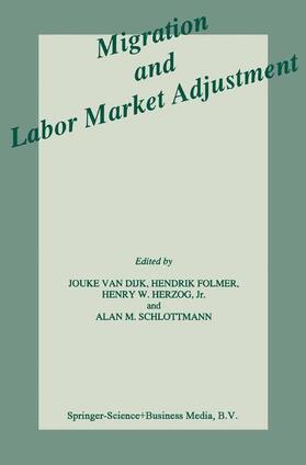 van Dijk / Schlottmann / Folmer |  Migration and Labor Market Adjustment | Buch |  Sack Fachmedien