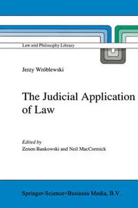 Wróblewski / Bankowski / MacCormick |  The Judicial Application of Law | eBook | Sack Fachmedien