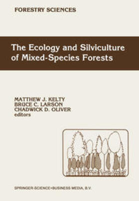 Kelty / Larson / Oliver |  The Ecology and Silviculture of Mixed-Species Forests | eBook | Sack Fachmedien