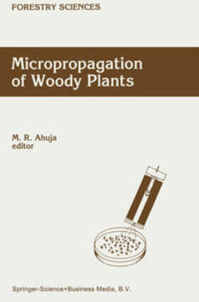 Ahuja |  Micropropagation of Woody Plants | eBook | Sack Fachmedien