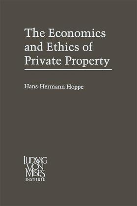 Hoppe |  The Economics and Ethics of Private Property | Buch |  Sack Fachmedien