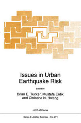 Tucker / Erdik / Hwang |  Issues in Urban Earthquake Risk | eBook | Sack Fachmedien