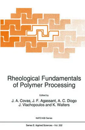 Covas / Agassant / Diogo |  Rheological Fundamentals of Polymer Processing | eBook | Sack Fachmedien