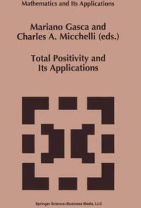 Gasca / Micchelli |  Total Positivity and Its Applications | eBook | Sack Fachmedien