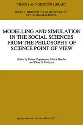 Hegselmann / Mueller / Troitzsch |  Modelling and Simulation in the Social Sciences from the Philosophy of Science Point of View | eBook | Sack Fachmedien