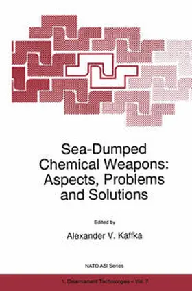 Kaffka |  Sea-Dumped Chemical Weapons: Aspects, Problems and Solutions | eBook | Sack Fachmedien