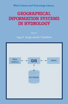 Singh / Fiorentino |  Geographical Information Systems in Hydrology | eBook | Sack Fachmedien