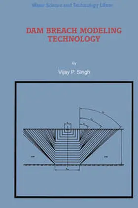 Singh |  Dam Breach Modeling Technology | eBook | Sack Fachmedien