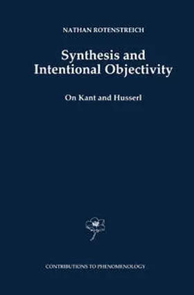 Rotenstreich |  Synthesis and Intentional Objectivity | eBook | Sack Fachmedien