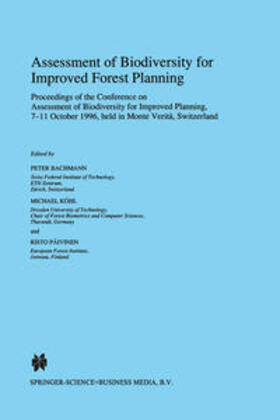 Bachmann / Köhl / Päivinen |  Assessment of Biodiversity for Improved Forest Planning | eBook | Sack Fachmedien