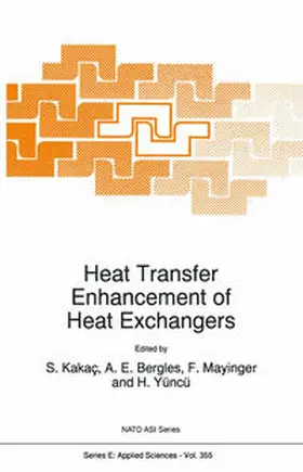 Kakaç / Bergles / Mayinger |  Heat Transfer Enhancement of Heat Exchangers | eBook | Sack Fachmedien