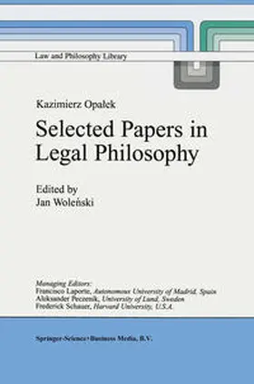 Wolenski |  Kazimierz Opalek Selected Papers in Legal Philosophy | eBook | Sack Fachmedien