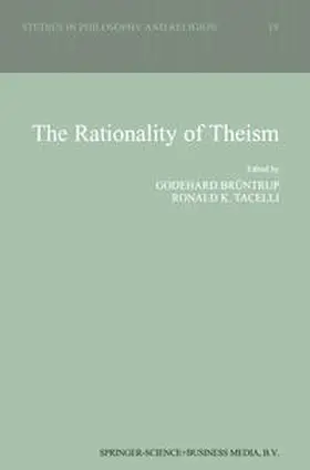 Brüntrup / Tacelli |  The Rationality of Theism | eBook | Sack Fachmedien