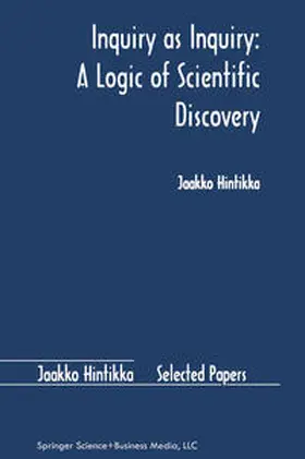 Hintikka |  Inquiry as Inquiry: A Logic of Scientific Discovery | eBook | Sack Fachmedien