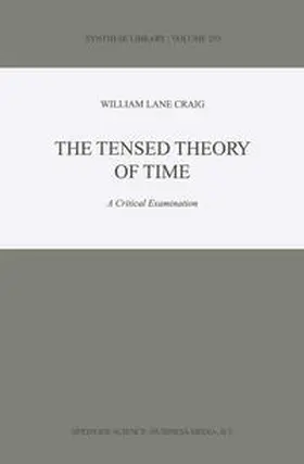 Craig |  The Tensed Theory of Time | eBook | Sack Fachmedien