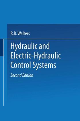 Walters |  Hydraulic and Electric-Hydraulic Control Systems | Buch |  Sack Fachmedien