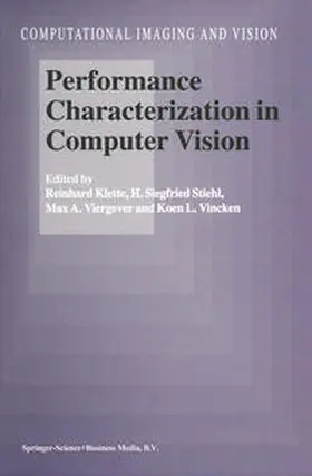 Klette / Stiehl / Viergever |  Performance Characterization in Computer Vision | eBook | Sack Fachmedien