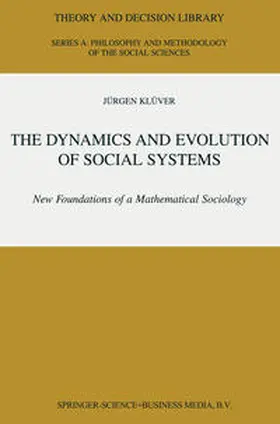 Klüver |  The Dynamics and Evolution of Social Systems | eBook | Sack Fachmedien