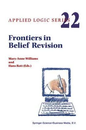 Williams / Rott |  Frontiers in Belief Revision | eBook | Sack Fachmedien