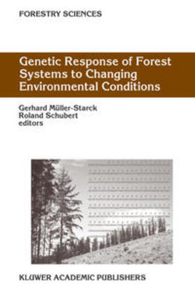 Müller-Starck / Schubert |  Genetic Response of Forest Systems to Changing Environmental Conditions | eBook | Sack Fachmedien