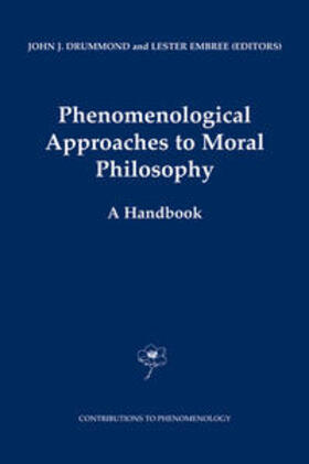 Drummond / Embree |  Phenomenological Approaches to Moral Philosophy | eBook | Sack Fachmedien