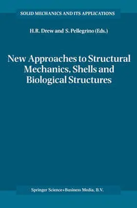 Drew / Pellegrino | New Approaches to Structural Mechanics, Shells and Biological Structures | E-Book | sack.de