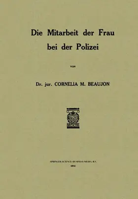 Beaujon |  Die Mitarbeit der Frau bei der Polizei | Buch |  Sack Fachmedien