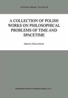 Eilstein |  A Collection of Polish Works on Philosophical Problems of Time and Spacetime | eBook | Sack Fachmedien