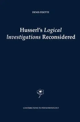 Fisette |  Husserl's Logical Investigations Reconsidered | eBook | Sack Fachmedien