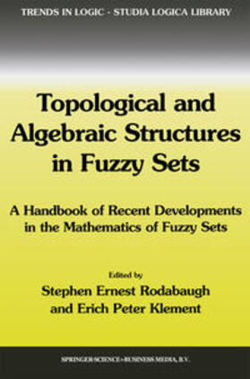 Rodabaugh / Klement | Topological and Algebraic Structures in Fuzzy Sets | E-Book | sack.de