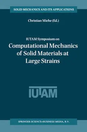 Miehe |  IUTAM Symposium on Computational Mechanics of Solid Materials at Large Strains | eBook | Sack Fachmedien