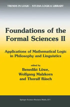 Löwe / Malzkorn / Räsch |  Foundations of the Formal Sciences II | eBook | Sack Fachmedien