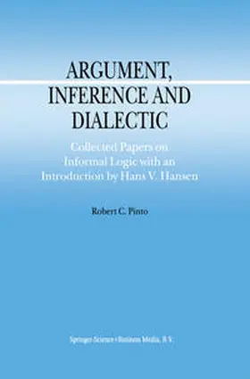 Pinto |  Argument, Inference and Dialectic | eBook | Sack Fachmedien