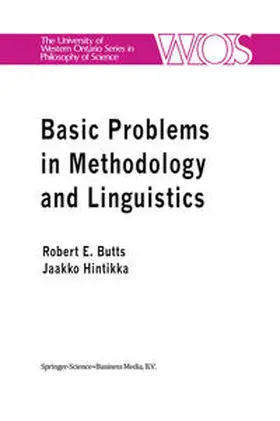 Butts / Hintikka |  Basic Problems in Methodology and Linguistics | eBook | Sack Fachmedien