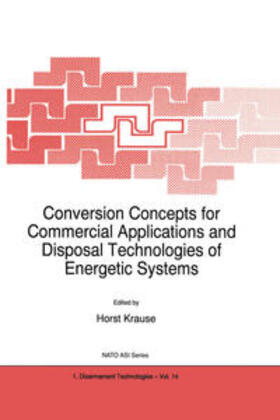 Krause |  Conversion Concepts for Commercial Applications and Disposal Technologies of Energetic Systems | eBook | Sack Fachmedien