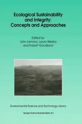 Lemons / Westra / Goodland |  Ecological Sustainability and Integrity: Concepts and Approaches | eBook | Sack Fachmedien