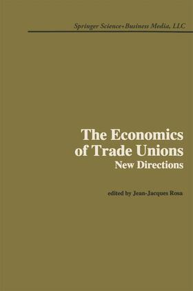 Rosa |  The Economics of Trade Unions: New Directions | Buch |  Sack Fachmedien