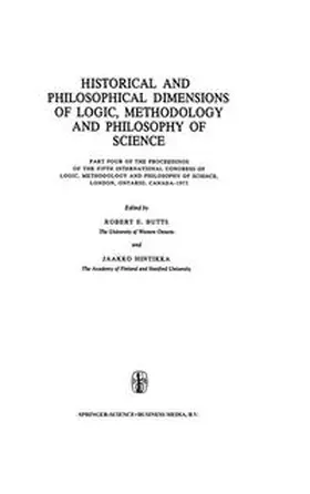 Butts / Hintikka |  Historical and Philosophical Dimensions of Logic, Methodology and Philosophy of Science | eBook | Sack Fachmedien