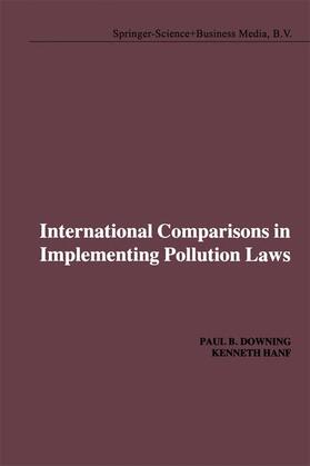 Hanf / Downing |  International Comparisons in Implementing Pollution Laws | Buch |  Sack Fachmedien