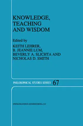 Lehrer / Lum / Slichta |  Knowledge, Teaching and Wisdom | eBook | Sack Fachmedien