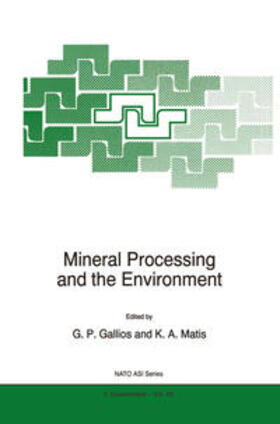 Gallios / Matis |  Mineral Processing and the Environment | eBook | Sack Fachmedien