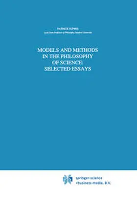 Suppes |  Models and Methods in the Philosophy of Science: Selected Essays | eBook | Sack Fachmedien