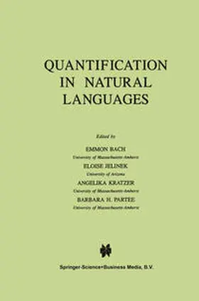 Bach / Jelinek / Kratzer |  Quantification in Natural Languages | eBook | Sack Fachmedien