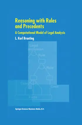 Branting |  Reasoning with Rules and Precedents | eBook | Sack Fachmedien