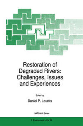 Loucks |  Restoration of Degraded Rivers: Challenges, Issues and Experiences | eBook | Sack Fachmedien