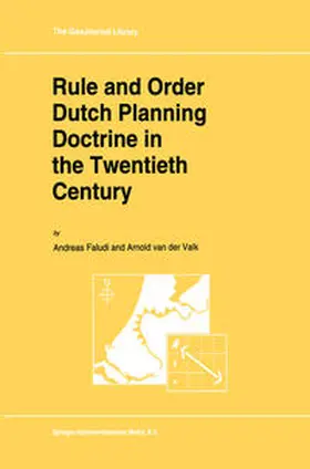 Faludi / van der Valk | Rule and Order Dutch Planning Doctrine in the Twentieth Century | E-Book | sack.de